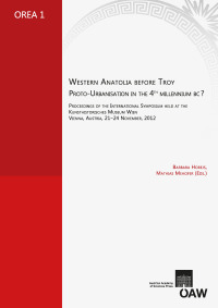 Western Anatolia before Troy. Proto-Urbanisation in the 4th Millenium BC?