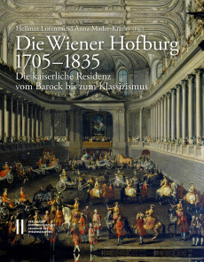 Die Wiener Hofburg 1705‒1835