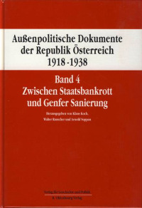 Außenpolitische Dokumente der Republik Österreich 1918 - 1938 Band 4