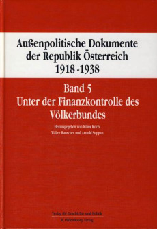 Außenpolitische Dokumente der Republik Österreich 1918 – 1938 Band 5