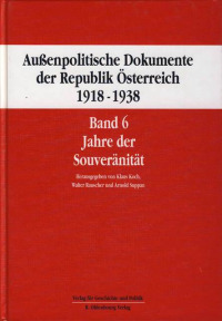 Außenpolitische Dokumente der Republik Österreich 1918 - 1938 Band 6