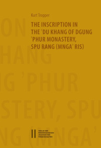 The Inscription in the `Du Khang of `Phur Monastery Spu Rang (Mnga`Ris)