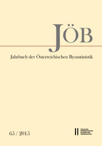 Jahrbuch der österreichischen Byzantinistik / Jahrbuch der Österreichischen Byzantinistik Band 65/2015