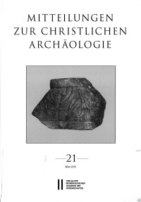 Mitteilungen zur Christlichen Archäologie, Band 21 (2015)