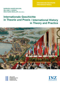 Internationale Geschichte in Theorie und Praxis/International History in Theory and Practice