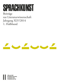 Sprachkunst ‒ Beiträge zur Literaturwissenschaft, Jahrgang XLV/2014, 1. Halbband