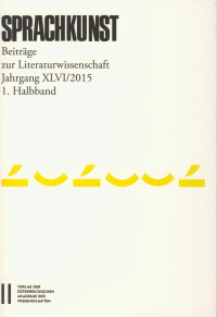 Sprachkunst. Beiträge zur Literaturwissenschaft / Sprachkunst Jahrgang XLVI/2015 1.Halbband