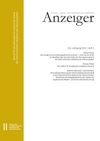 Geistes-, sozial- und kulturwissenschaftlicher Anzeiger ‒ Zeitschrift der philosophisch-historischen Klasse der Österreichischen Akademie der Wissenschaften, 152. Jahrgang (2017), Heft 1