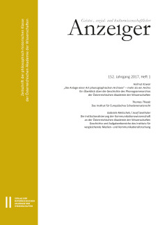 Geistes-, sozial- und kulturwissenschaftlicher Anzeiger ‒ Zeitschrift der philosophisch-historischen Klasse der Österreichischen Akademie der Wissenschaften, 152. Jahrgang (2017), Heft 1