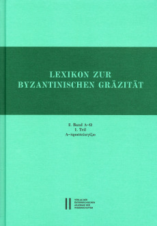 Lexikon zur byzantinischen Gräzität besonders des 9.‒12. Jahrhunderts