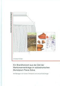 Ein Brandhorizont aus der Zeit der Markomannenkriege im südostnorischen Munizipium Flavia Solva