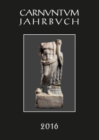 Carnuntum-Jahrbuch. Zeitschrift für Archäologie und Kulturgeschichte des Donauraumes / Carnuntum Jahrbuch 2016