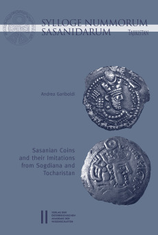 Sylloge Nummorum Sasanidarum Tajikistan – Sasanian Coins and their Imitations from Sogdiana and Toachristan