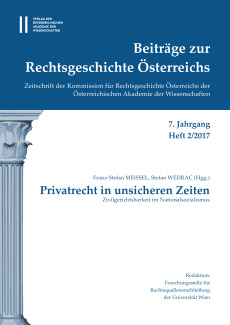 Beiträge zur Rechtsgeschichte Österreichs, 7. Jahrgang, Heft 2/2017