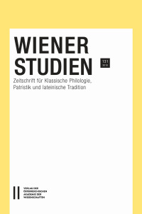 Wiener Studien ‒ Zeitschrift für Klassische Philologie, Patristik und lateinische Tradition, Band 131/2018