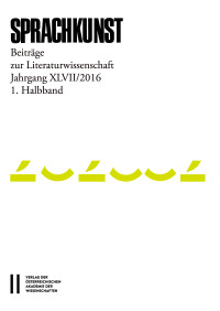 Sprachkunst ‒ Beiträge zur Literaturwissenschaft, Jahrgang XLVII/2016, 1. Halbband