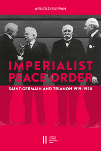 The Imperialist Peace Order in Central Europe: