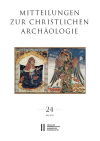 Mitteilungen zur Christlichen Archäologie, Band 24 (2018)