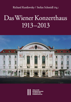 Das Wiener Konzerthaus 1913 – 2013