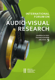 International Forum on Audio-Visual Research – Jahrbuch des Phonogrammarchivs 9
