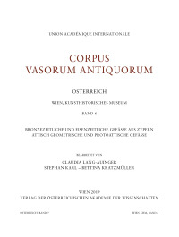 Corpus Vasorum Antiquorum. Österreich, Band 7. Wien, Kunsthistorisches Museum, Band 6