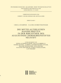 Die mittelalterlichen Handschriften in der Bibliothek des Augustiner Chorherrenstiftes Neustift