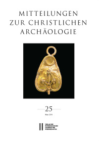 Mitteilungen zur Christlichen Archäologie, Band 25 (2019)