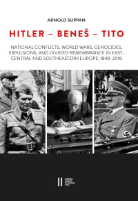Hitler - Beneš - Tito