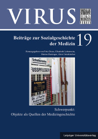 VIRUS – Beiträge zur Sozialgeschichte der Medizin, Band 19