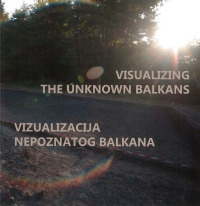 Visualizing the Unknown Balkans - Vizuakliacija nepoznatog Balkana