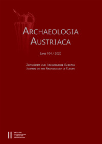 Archaeologia Austriaca, Band 104/2020