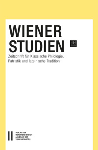 Wiener Studien – Zeitschrift für Klassische Philologie, Patristik und lateinische Tradition, Band 134/2021