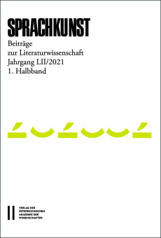 Sprachkunst – Beiträge zur Literaturwissenschaft, Jahrgang LII/2021, 1. Halbband