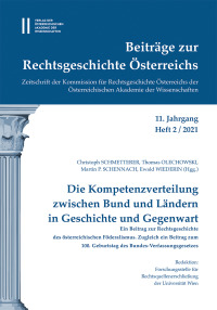 Beiträge zur Rechtsgeschichte Österreichs, 11. Jahrgang, Heft 2/2021