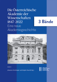 Die Österreichische Akademie der Wissenschaften 1847–2022
