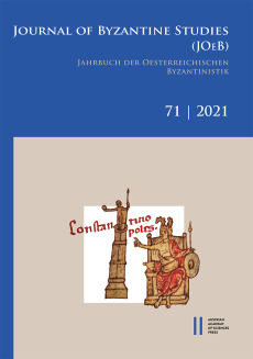Journal of Byzantine Studies, Vol. 71/2021 / Jahrbuch der Österreichischen Byzantinistik, Band 71/2021