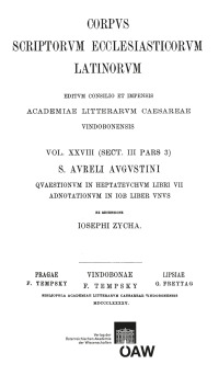 Sancti Aureli Augustini quaestionum in heptateuchum libri VII adnotationum in Iob liber unus