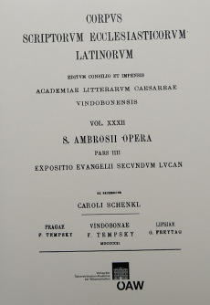 Sancti Ambrosii opera, pars quarta. Expositio evangelii secundum Lucan