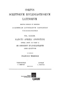 Sancti Aureli Augustini opera, sect. III, pars 4: De consensu evangelistarum, libri quattuor