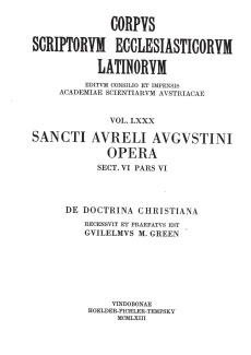 Sancti Aureli Augustini opera, sect. VI, pars VI: De doctrina christiana, Libri quattuor