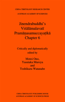 Jinendrabuddhi’s Viśālāmalavatī Pramāṇasamuccayaṭīkā