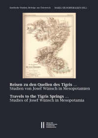 Reisen zu den Quellen des Tigris ... ‒ Travels to the Tigris Springs ...