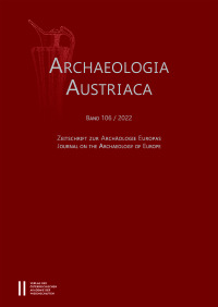 Archaeologia Austriaca, Band 106/2022