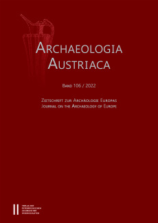 Archaeologia Austriaca, Band 106/2022