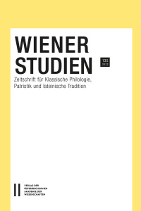 Wiener Studien – Zeitschrift für Klassische Philologie, Patristik und lateinische Tradition, Band 135/2022