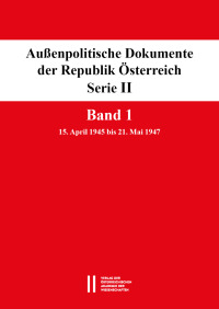 Außenpolitische Dokumente der Republik Österreich, Serie II. Band 1