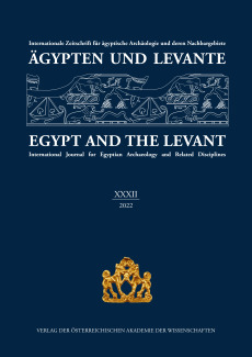 Ägypten und Levante /Egypt and the Levant. Internationale Zeitschrift… / Ägypten und Levante XXXII / Egypt and the Levant XXXII (2022)