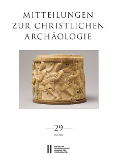 Mitteilungen zur Christlichen Archäologie, Band 29 (2023)