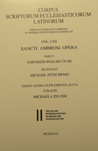Sancti Ambrosi opera pars V: Expositio psalmi CXVIII