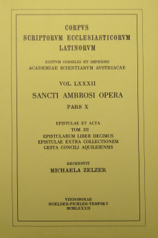 Sancti Ambrosi opera, pars X. Epistulae et acta, tom. III: Epistularum liber decimus, Epistulae extra collectionem, Gesta concili Aquileiensis